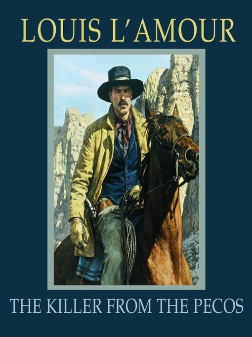 Title details for The Killer from the Pecos by Louis L'Amour - Available